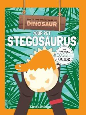 cover image of Your Pet Stegosaurus